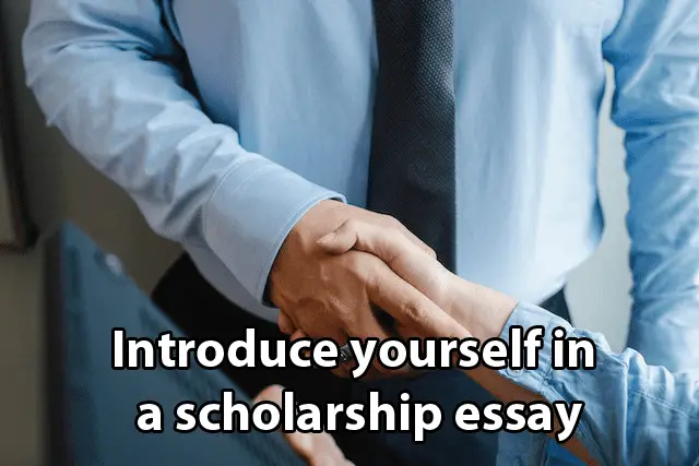 introduce yourself in scholarship essay