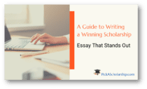 A Guide to Writing a Winning Scholarship Essay That Stands Out.