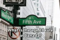 What is the age 28 rule in Canada?