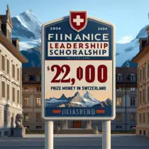 $22,000 Finance Leadership Scholarship in Switzerland, 2024