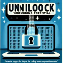 Unlock Your Coding Potential Financial Support for Coding Bootcamp Enthusiasts